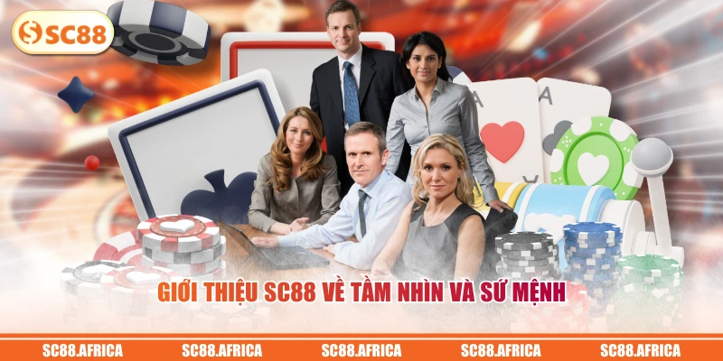 Giới thiệu SC88 về tầm nhìn và sứ mệnh